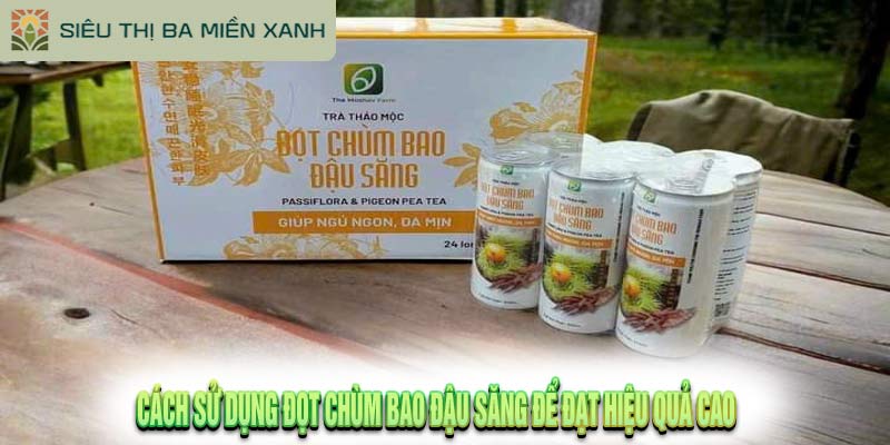 Đọt Chùm Bao Đậu Săng - Bí Quyết Trẻ Hóa, Mịn Da, Ngủ Ngon!