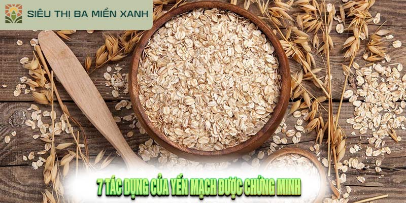 7 Tác Dụng Của Yến Mạch Được Chứng Minh