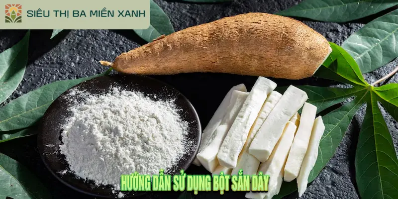Bột Sắn Dây Có Tác Dụng Gì? Dùng Sao Cho Đúng Chuẩn?