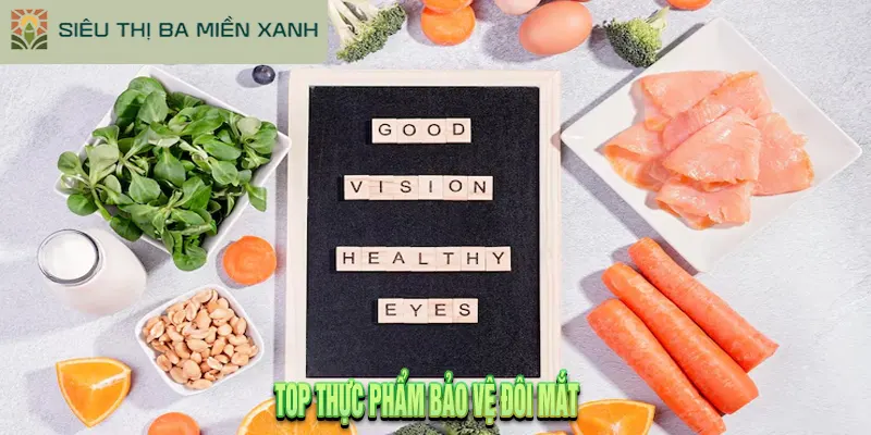 10 Thực Phẩm Bảo Vệ Đôi Mắt Bí Quyết Khoa Học
