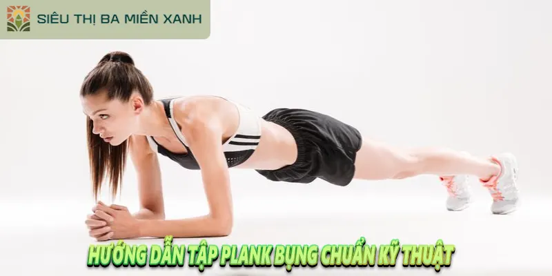 Tập Plank Bụng Đúng Cách Từ A-Z và Kế Hoạch 30 Ngày 2 Tập Plank Bụng Đúng Cách Từ A-Z và Kế Hoạch 30 Ngày