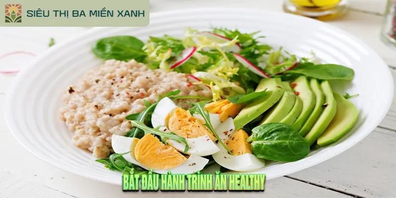 Món Ăn Healthy Là Gì? Hướng Dẫn Từ A-Z Cho Người Mới 2 Bắt đầu hành trình làm món ăn healthy